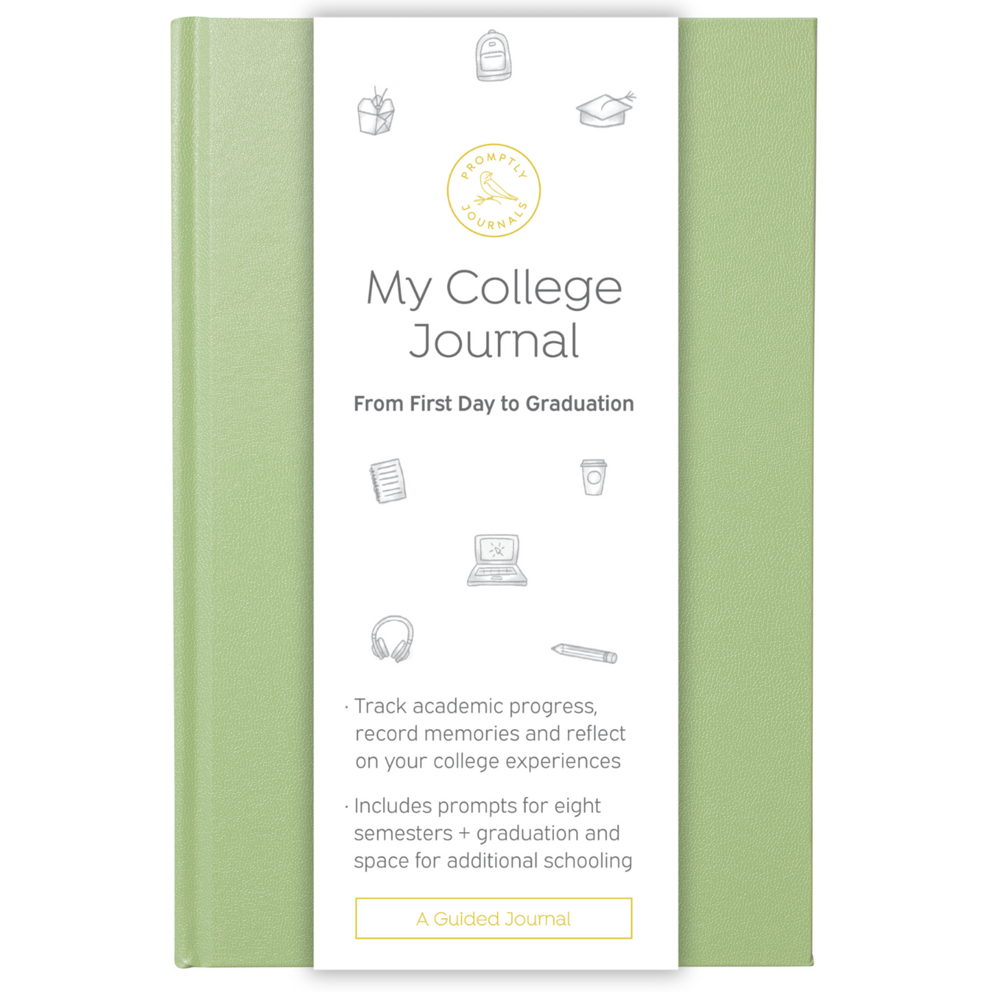 My College Journal: From First Day to Graduation (Matcha) by Promptly Journals